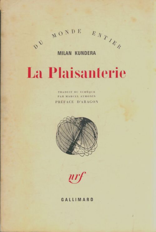 La plaisanterie - Milan Kundera - Livre
