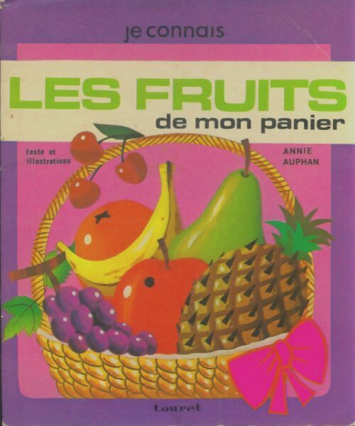 Livrenpoche : Les fruits de mon panier - Annie Auphan - Livre