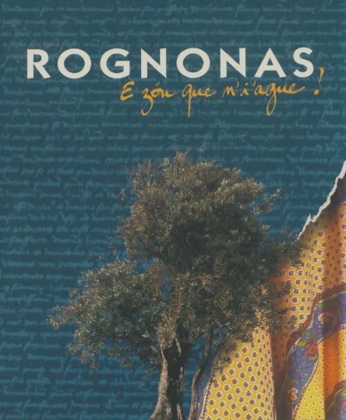 Livrenpoche : Rognonas e zou que n'o'ague ! - Joseph Coste - Livre