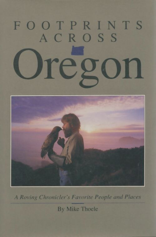 Livrenpoche : Footprints across Oregon - Mike Thoele - Livre