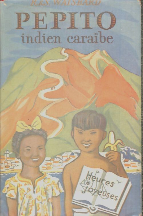 Pépito, indien caraïbe - R. Waisbard - Livre