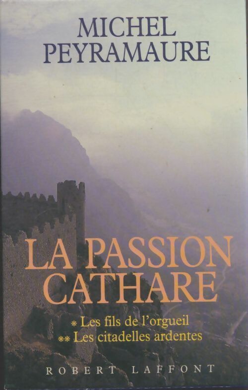 Livrenpoche : La passion cathare coffret 2 volumes - Michel Peyramaure - Livre