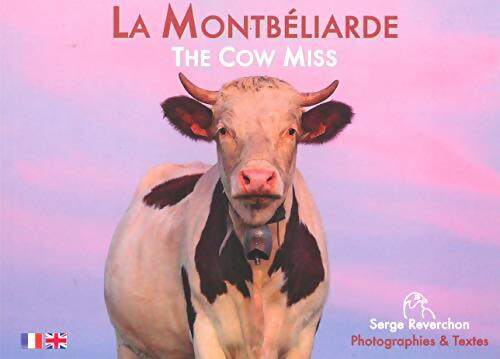 Livrenpoche : La Montbéliarde : The cow miss - Serge Reverchon - Livre