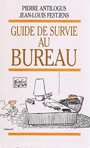 Livrenpoche : Guide de survie au bureau - Pierre Antilogus - Livre