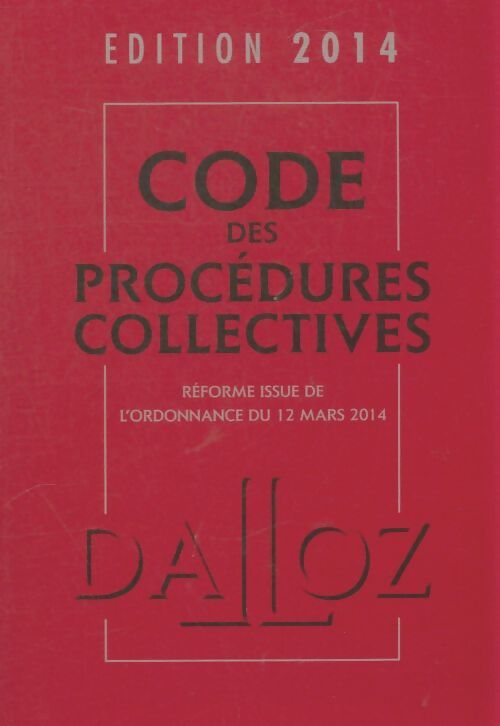 Livrenpoche : Code de procédures collectives 2014 - Collectif - Livre