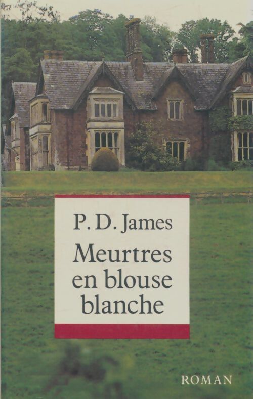 Livrenpoche : Meurtres en blouse blanche - P. -D. James - Livre