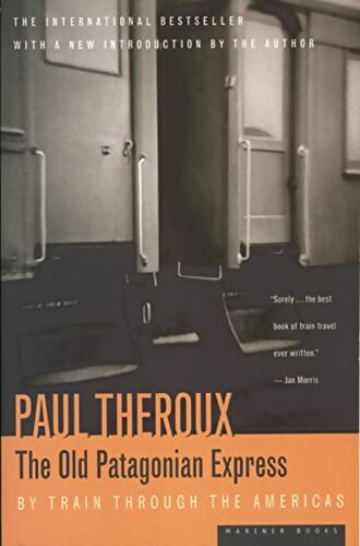 Livrenpoche : The old patagonian express - Paul Theroux - Livre