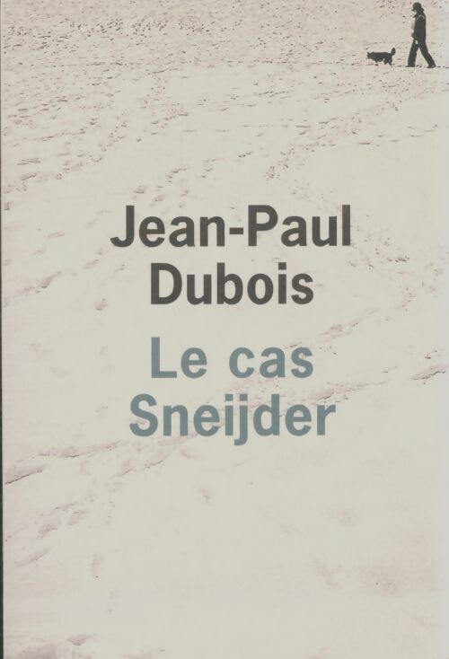 Livrenpoche : Le cas Sneijder - Jean-Paul Dubois - Livre
