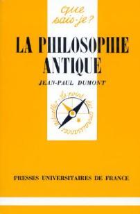 La philosophie antique - Jean-Paul Dumont - Livre