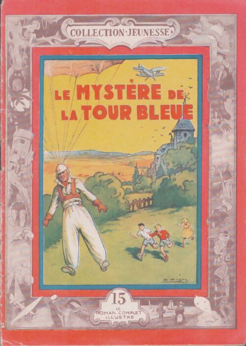 Livrenpoche : Le mystère de la tour bleue - Alice Rod - Livre