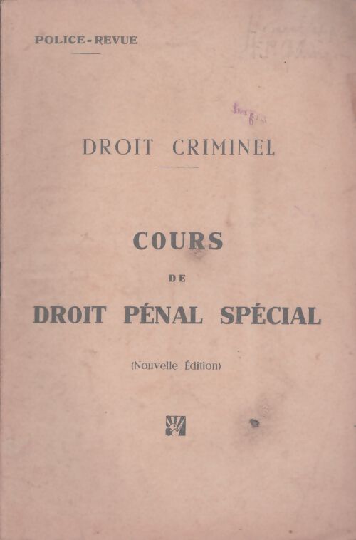 Livrenpoche : Droit criminel : Cours de droit pénal spécial (nouvelle édition) - Collectif - Livre