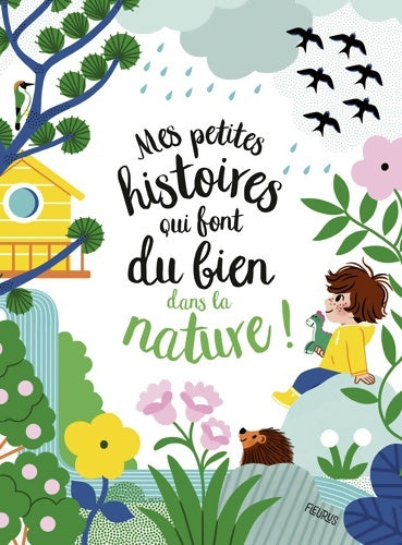 Livrenpoche : Mes petites histoires qui font du bien dans la nature - Audrey Bouquet - Livre