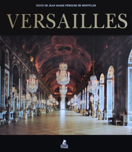 Livrenpoche : Versailles - Jean-Marie Pérouse de Montclos - Livre