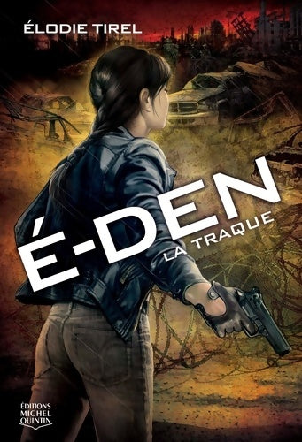 Livrenpoche : E-Den Tome II La Traque - Élodie Tirel - Livre