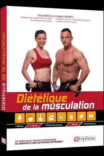 Livrenpoche : Diététique de la musculation : Masse force perte de graisse santé performance - OLIVIA MEEUS - Livre