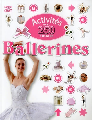 Livrenpoche : Activités 250 STICKERS BALLERI - Langue Au Chat - Livre