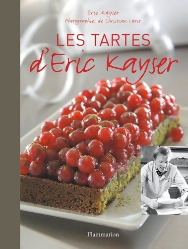 Livrenpoche : LES TARTES D'ERIC KAYSER - Kayser Eric - Livre
