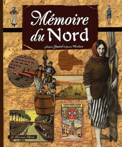 Livrenpoche : Mémoire du Nord - Jacques Gimard - Livre