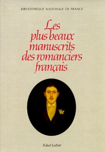 Livrenpoche : Les Plus Beaux Manuscrits Des Romanciers français - Collectif - Livre