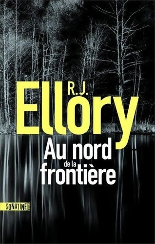 Livrenpoche : Au nord de la frontière - R.J. Ellory - Livre
