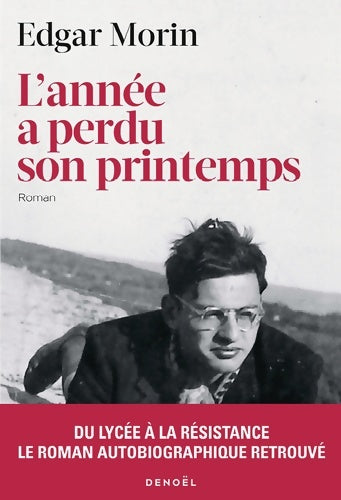 Livrenpoche : L'année a perdu son printemps - Edgar Morin - Livre