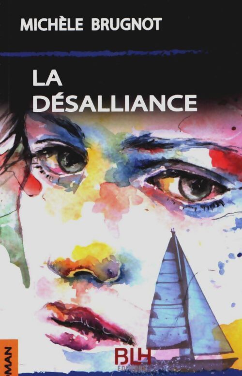 Livrenpoche : La désalliance - Michèle Brugnot - Livre