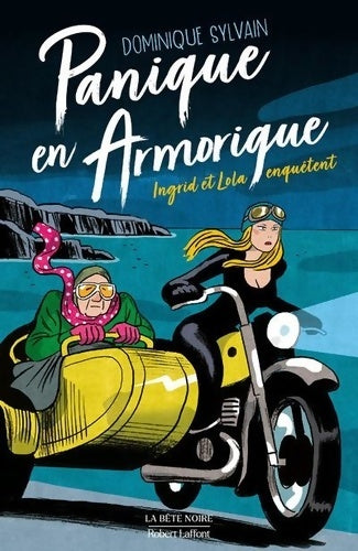 Livrenpoche : Panique en Armorique : Ingrid et Lola enquêtent - Dominique Sylvain - Livre