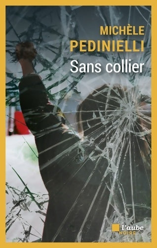 Livrenpoche : Sans collier - Michèle Pedinielli - Livre