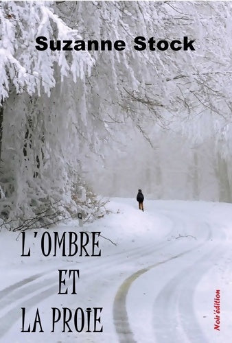 Livrenpoche : L'ombre et la proie - Suzanne Stock - Livre
