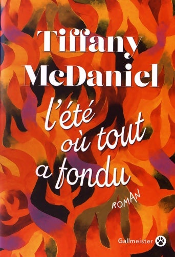 Livrenpoche : L'été où tout a fondu - Tiffany McDaniel - Livre