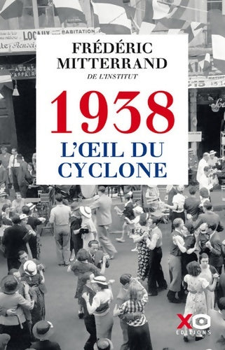 Livrenpoche : 1938 l'oeil du cyclone - Frédéric Mitterrand - Livre
