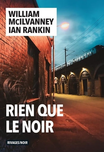 Livrenpoche : Rien que le noir - William McIlvanney - Livre
