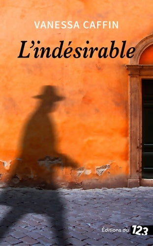 Livrenpoche : L'indésirable - Vanessa Caffin - Livre