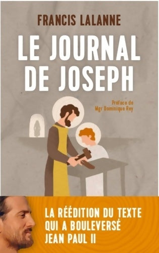 Livrenpoche : Le Journal de Joseph. La réédition du texte qui a bouleversé Jean Paul II - Francis Lalanne - Livre