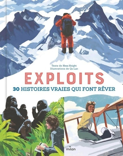 Livrenpoche : Exploits. 30 histoires vraies qui font rêver - Ness Knight - Livre