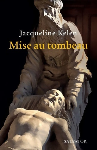 Livrenpoche : Mise au tombeau - Jacqueline Kelen - Livre