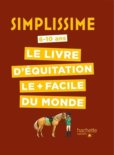 Livrenpoche : Simplissime - Le livre d'équitation le + facile du monde - Antoinette Delylle - Livre