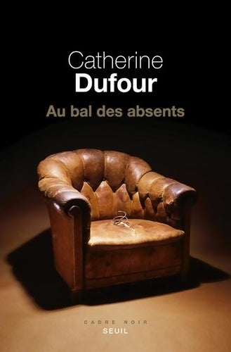 Livrenpoche : Au bal des absents - Catherine Dufour - Livre