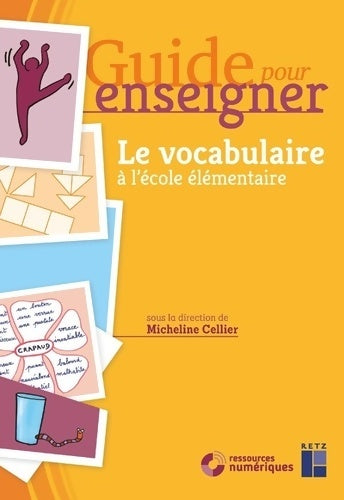 Livrenpoche : Guide pour enseigner le vocabulaire à l'école élémentaire - Micheline Cellier - Livre