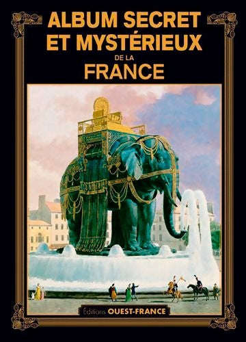 Livrenpoche : Album secret et mystérieux de la France - Collectif - Livre