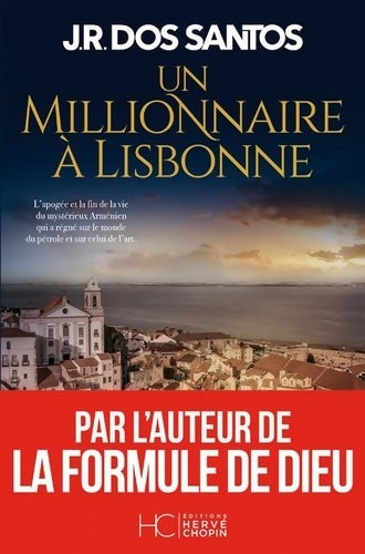 Livrenpoche : Un millionnaire à Lisbonne - José Rodrigues Dos Santos - Livre