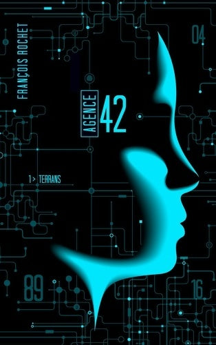 Livrenpoche : Agence 42 Tome I - Terrans - François Rochet - Livre