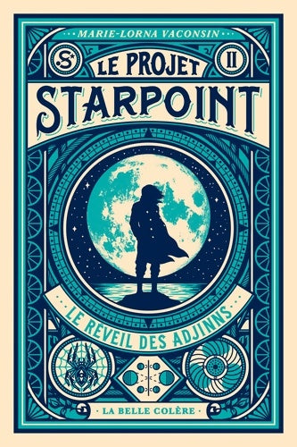 Livrenpoche : Le Projet Starpoint Tome II : Le réveil des Adjinns - Marie-lorna Vaconsin - Livre