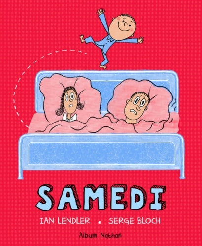 Livrenpoche : Samedi - Album - Dès 3 ans - Ian Lendler - Livre