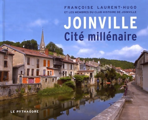 Livrenpoche : Joinville Cite Millénaire - Françoise Laurent-Hugo - Livre