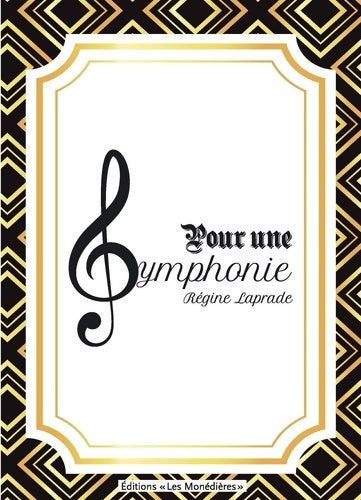 Livrenpoche : Pour une Symphonie - Régine Laprade - Livre