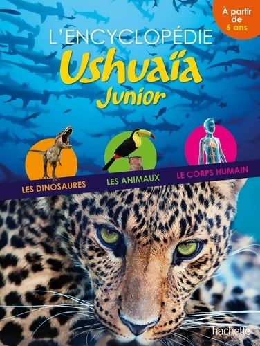 Livrenpoche : L'encyclopédie Ushuaïa Junior - Eric Mathivet - Livre