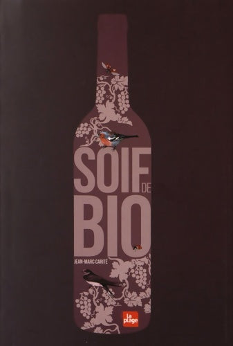 Livrenpoche : Soif de bio - Jean-Marc Carité - Livre