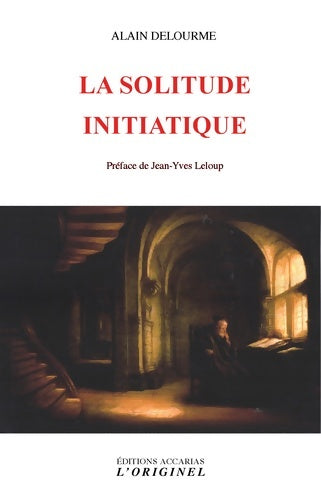 Livrenpoche : La solitude initiatique - Alain Delourme - Livre