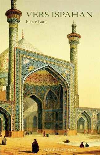 Livrenpoche : Vers Ispahan - Pierre Loti - Livre